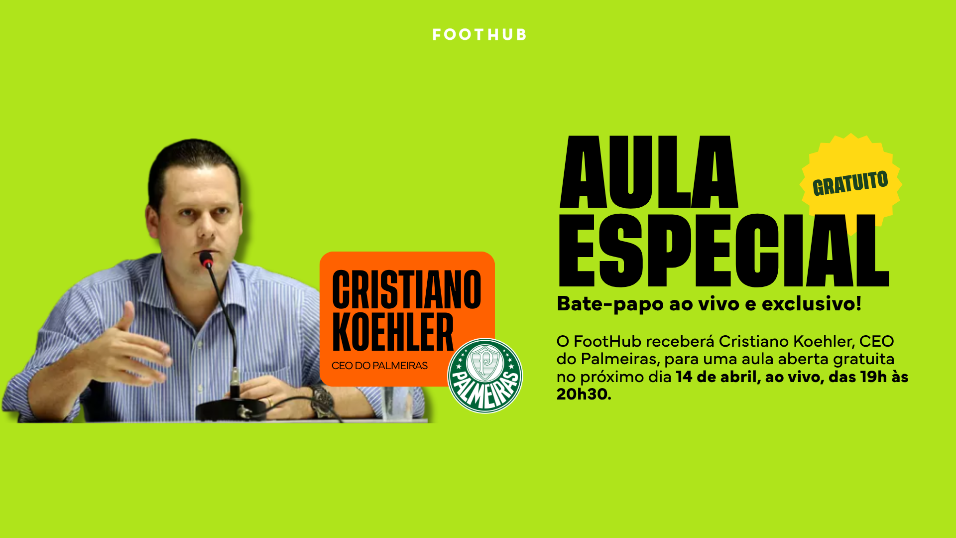 FootHub recebe CEO do Palmeiras para uma aula aberta e gratuita
